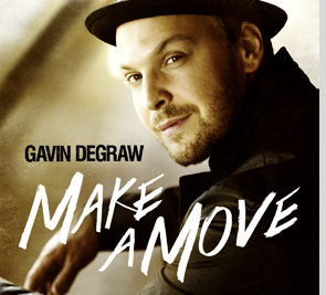 Gavin DeGraw - Make A Move